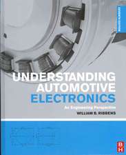 Understanding Automotive Electronics: An Engineering Perspective