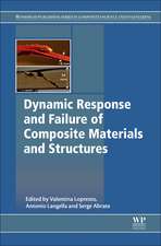 Dynamic Response and Failure of Composite Materials and Structures