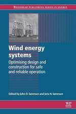 Wind Energy Systems: Optimising Design and Construction for Safe and Reliable Operation