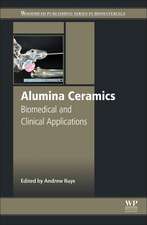 Alumina Ceramics: Biomedical and Clinical Applications