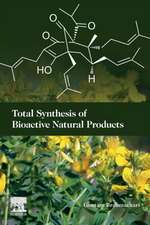 Total Synthesis of Bioactive Natural Products