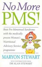 No More PMS!