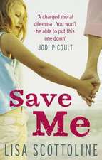 Scottoline, L: Save Me