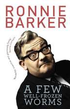 A Few Well-Frozen Worms: The Bery Vest of Ronnie Barker