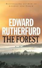 The Forest: Life in Britain 2000 BC as Revealed by the Latest Discoveries at Stonehenge, Avebury and Stanton Drew