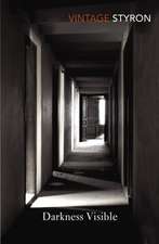 Styron, W: Darkness Visible