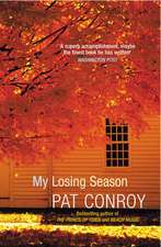 Conroy, P: My Losing Season