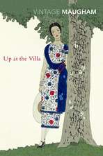 Maugham, W: Up At The Villa