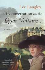 Langley, L: A Conversation on the Quai Voltaire