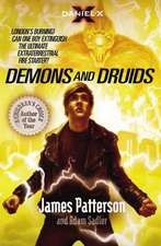 Patterson, J: Daniel X: Demons and Druids