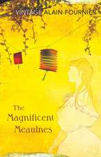 The Magnificent Meaulnes: The Complete Poems and Selected Letters