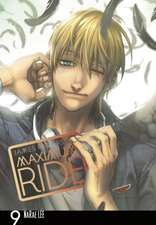 Patterson, J: Maximum Ride: Manga Volume 9