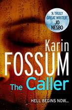 Fossum, K: The Caller