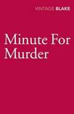 Blake, N: Minute for Murder