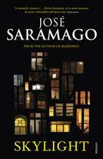 Saramago, J: Skylight