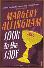 Allingham, M: Look To The Lady