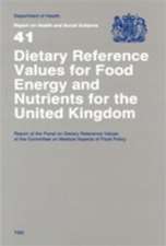 Dietary reference values for food energy and nutrients for the United Kingdom