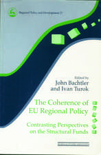 The Coherence of EU Regional Policy: Contrasting Perspectives on the Structural Funds