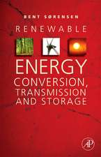 Renewable Energy Conversion, Transmission, and Storage