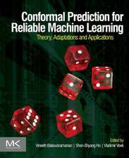 Conformal Prediction for Reliable Machine Learning: Theory, Adaptations and Applications