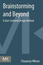 Brainstorming and Beyond: A User-Centered Design Method