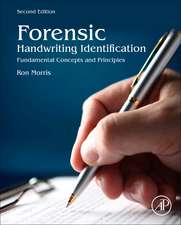 Forensic Handwriting Identification: Fundamental Concepts and Principles