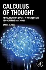 Calculus of Thought: Neuromorphic Logistic Regression in Cognitive Machines