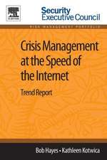 Crisis Management at the Speed of the Internet: Trend Report