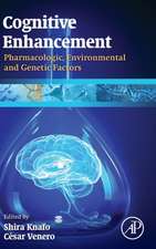 Cognitive Enhancement: Pharmacologic, Environmental and Genetic Factors