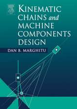 Kinematic Chains and Machine Components Design