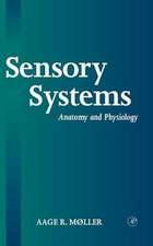 Sensory Systems: Anatomy, Physiology and Pathophysiology