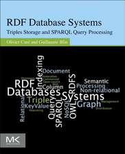 RDF Database Systems: Triples Storage and SPARQL Query Processing