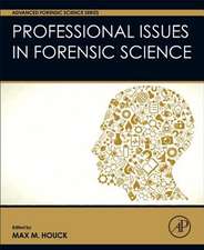 Professional Issues in Forensic Science