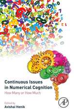 Continuous Issues in Numerical Cognition: How Many or How Much