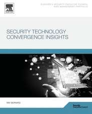 Bernard, R: Security Technology Convergence Insights