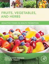 Fruits, Vegetables, and Herbs: Bioactive Foods in Health Promotion