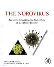 The Norovirus: Features, Detection, and Prevention of Foodborne Disease