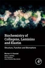 Biochemistry of Collagens, Laminins and Elastin: Structure, Function and Biomarkers