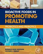 Bioactive Foods in Promoting Health: Probiotics and Prebiotics