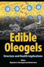 Edible Oleogels: Structure and Health Implications