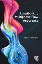 Handbook of Multiphase Flow Assurance