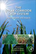 The Solar Corridor Crop System: Implementation and Impacts