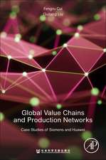 Global Value Chains and Production Networks: Case Studies of Siemens and Huawei