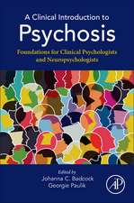 A Clinical Introduction to Psychosis: Foundations for Clinical Psychologists and Neuropsychologists