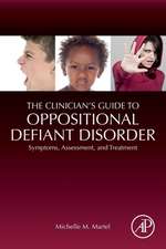 The Clinician's Guide to Oppositional Defiant Disorder