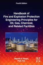 Handbook of Fire and Explosion Protection Engineering Principles for Oil, Gas, Chemical, and Related Facilities