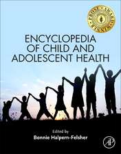 Encyclopedia of Child and Adolescent Health