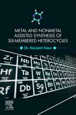 Metal and Nonmetal Assisted Synthesis of Six-Membered Heterocycles