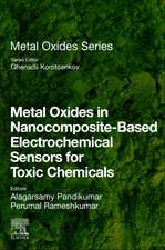 Metal Oxides in Nanocomposite-Based Electrochemical Sensors for Toxic Chemicals