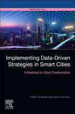 Implementing Data-Driven Strategies in Smart Cities: A Roadmap for Urban Transformation